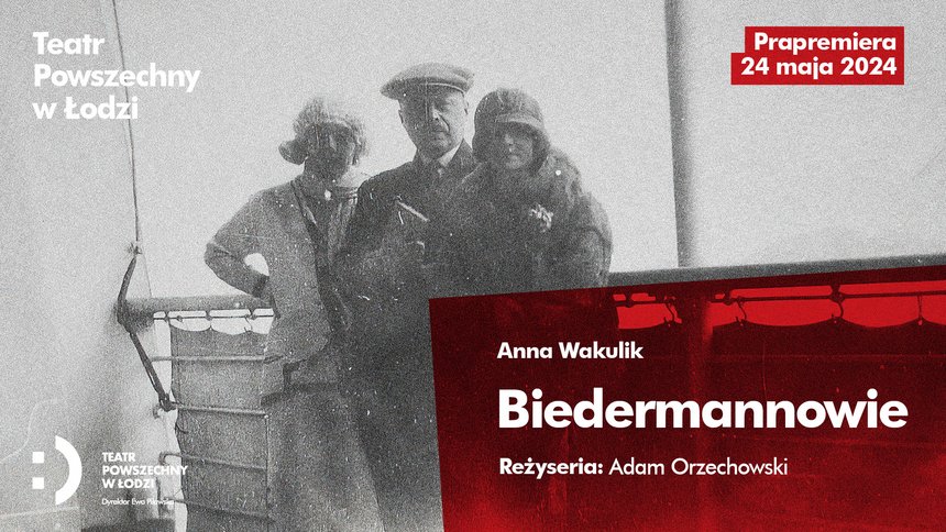 "Biedermannowie" - prapremiera w Teatrze Powszechnym