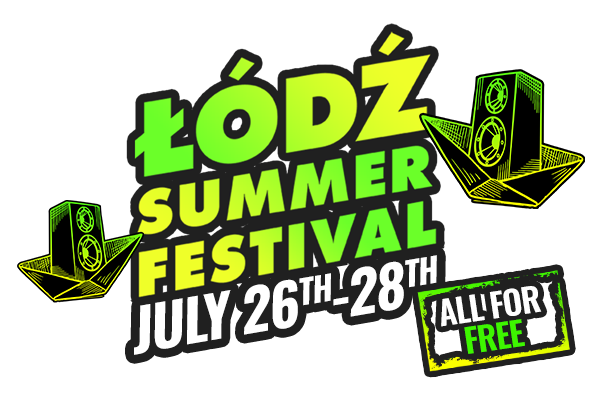 Łódź Summer Festival 2024 26-28th July 2024 