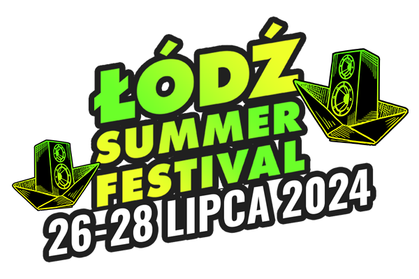 Łódź Summer Festival - 26-28 lipca 2024