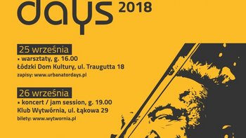 Grafika promująca wydarzenie: Urbanator Days 2018 - Łódź -  fot. mat. pras. Urbanator Days 2018