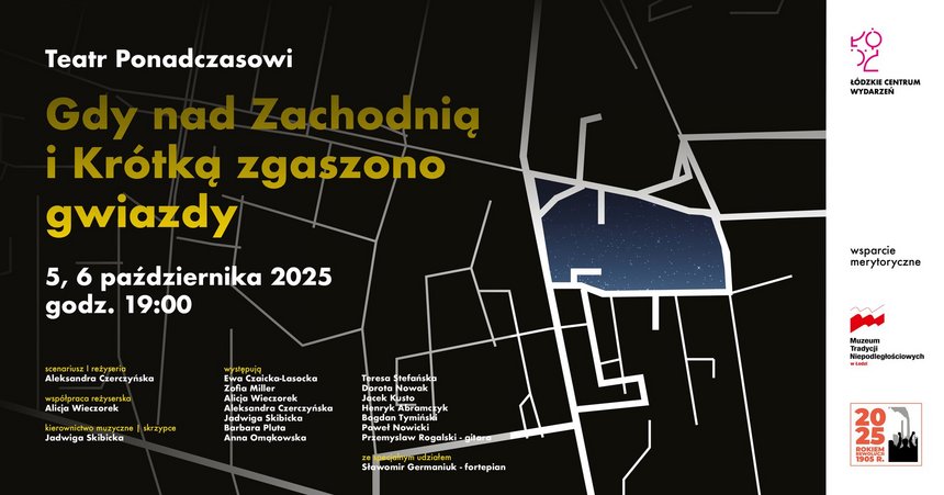 Gdy nad Zachodnią i Krótką zgaszono gwiazdy; 5,6 października 2025, godz. 19:00, ŁCW