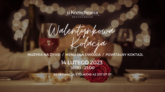 Kolacja Walentynkowa w Restauracji u Kretschmera 