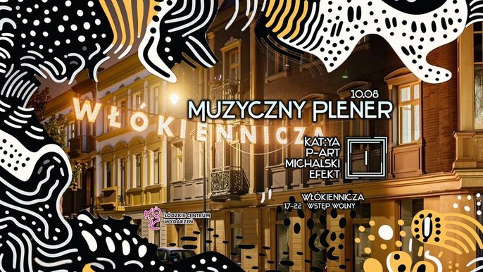  - Muzyczny Plener na Włókienniczej