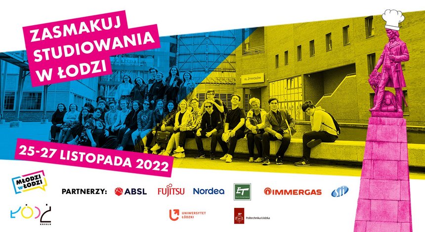 Plakat reklamowy: zasmakuj studiowania w Łodzi, 25-27 listopada 2022