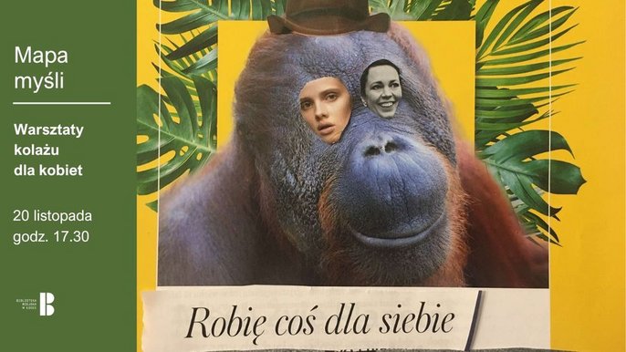  - MAPA MYŚLI: Warsztaty kolażu dla kobiet w Bibliotece TUVIM