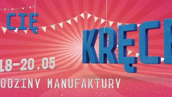Grafika promująca wydarzenie: 12. Urodziny Manufaktury -  mat. pras. Manufaktura