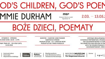 Grafika promująca wystawę "Jimmie Durham. Boże dzieci, poematy" -  mat. pras. Muzeum Sztuki w Łodzi