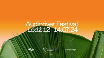  -  Audioriver Festival 2024 na Łódzkich Błoniach