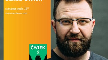 Grafika promująca wydarzenie: Jakub Ćwiek - spotkanie autorskie w Empiku w Manufakturze -  mat. pras. Salon Empik Łódź Manufaktura