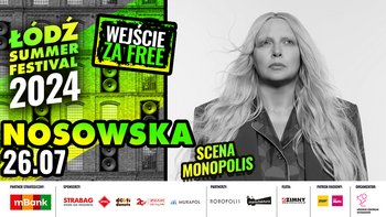  -  Summer Festival 2024: Nosowska - Scena Monopolis