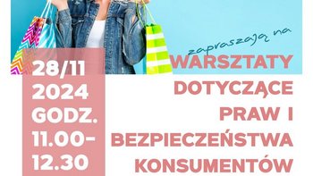  -  Warsztaty dotyczące praw i bezpieczeństwa konsumentów w siedzibie Wojewódzkiego Inspektoratu Inspekcji Handlowej w Łodzi