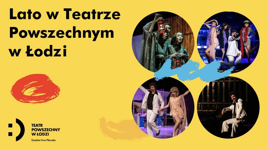 "Chciałem być" - Lato w Teatrze Powszechnym