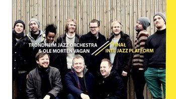 Grafika promująca wydarzenie: 11. LAJ: Finał INTL Jazz Platform / Trondheim Jazz Orchestra & Ole Morten Vagan - koncert w Wytwórni -  mat. pras. Wytwórnia