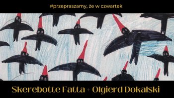  -  Skerebotte Fatta + Olgierd Dokalski | koncert w Fabryce Sztuki