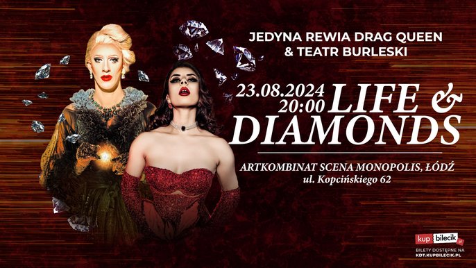  - "Life & Diamonds" - Blask i Pasja na Scenie Monopolis