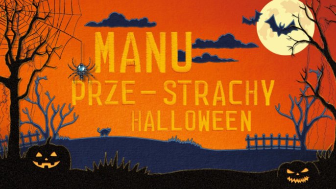 Grafika promująca wydarzenie: "Halloween" - weekendowe atrakcje dla dzieci i dorosłych w Manufakturze - fot. mat. Manufaktura
