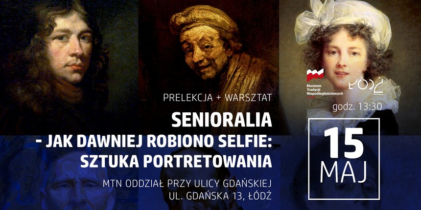 Senioralia - Jak dawniej robiono selfie: sztuka portretowania z Muzeum Tradycji Niepodległościowych