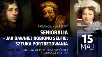  - Senioralia - Jak dawniej robiono selfie: sztuka portretowania z Muzeum Tradycji Niepodległościowych