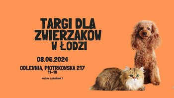  - Targi dla Zwierzaków na Piotrkowskiej 217