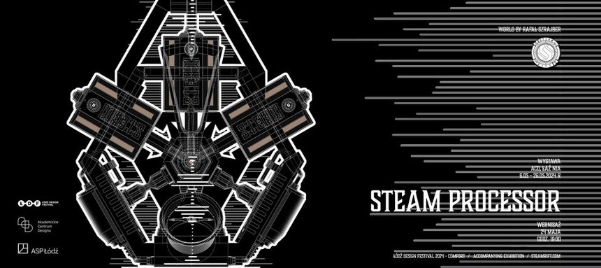 "SteamRift – Steam Processor / Parowe Szczeliny – Procesor Parowy" w Akademickim Centrum Designu