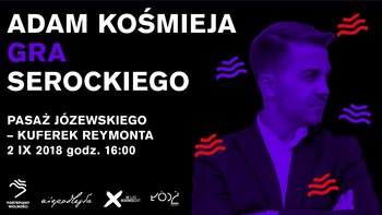 "Fortepiany Wolności" - Kośmieja gra Serockiego - wydarzenie towarzyszące 10. edycji Festiwalu Soundedit -  fot. mat. pras. Fortepiany Wolności