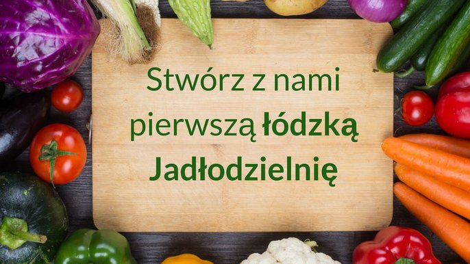 Rocznie każdy Polak marnuje 52 kg żywności - Fot. Foodsharing Łódź