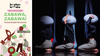  -  Festiwal K+K: Frajda, granda, bzik | rodzinny spektakl taneczny w Fabryce Sztuki