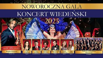  -  NOWOROCZNA GALA - Koncert Wiedeński w Filharmonii Łódzkiej