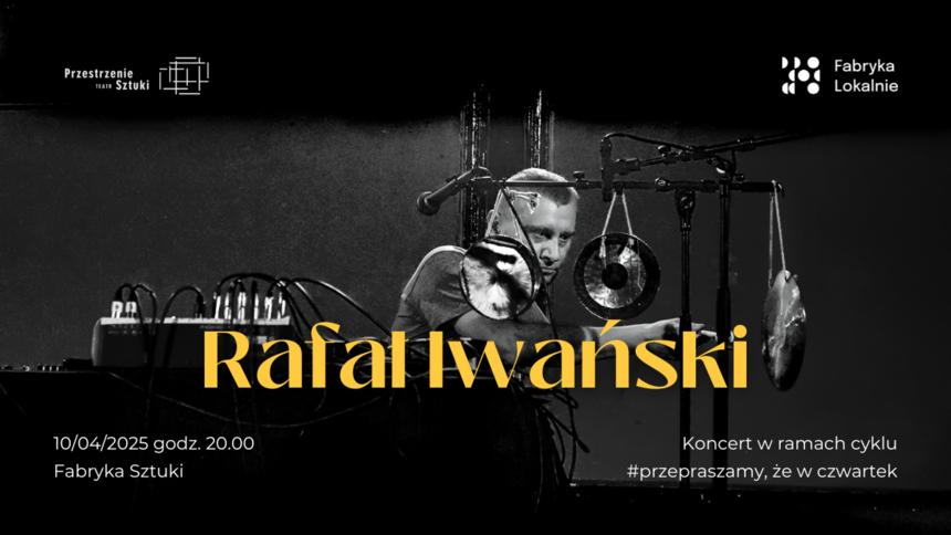 R. Iwański: Transformations II | koncert w Fabryce Sztuki