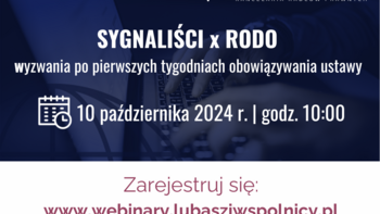  -  SYGNALIŚCI x RODO – wyzwania po pierwszych tygodniach obowiązywania ustawy