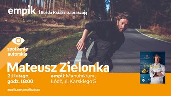 Mateusz Zielonka - spotkanie autorskie w Empiku w Manufakturze -  fot. mat. pras. Salon Empik Łódź Manufaktura