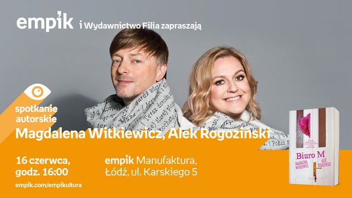 Grafika promująca wydarzenie: Magdalena Witkiewicz, Alek Rogoziński - spotkanie autorskie w Empiku w Manufakturze - mat. pras. Salon Empik Łódź Manufaktura