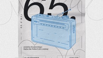  -  65 urodziny Studenckiego Radia Żak Politechniki Łódzkiej