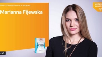 Grafika promująca wydarzenie: Marianna Fijewska - spotkanie autorskie w Empiku w Manufakturze -  fot. mat. Salon Empik Łódź Manufaktura