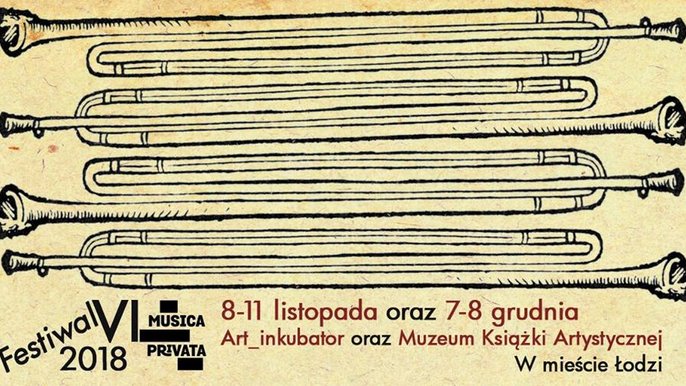 Grafika promująca wydarzenie: VI edycja festiwalu Musica Privata 2018 w Fabryce Sztuki w Łodzi - mat. pras. Fabryka Sztuki