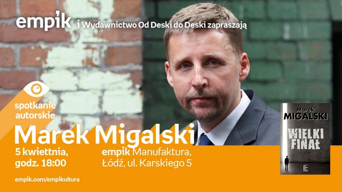 Grafika promująca wydarzenie: Marek Migalski - spotkanie autorskie w Empiku w Manufakturze - mat. pras. Salon Empik Łódź Manufaktura