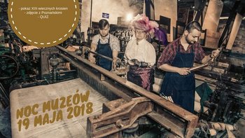 Grafika promująca wydarzenie: Noc Muzeów w Manufakturze -  mat. pras. Manufaktura