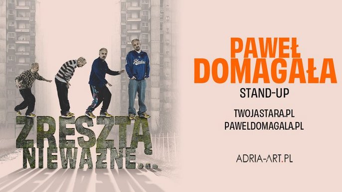  - Paweł Domagała – stand-up „Zresztą nieważne” w Teatrze Muzycznym