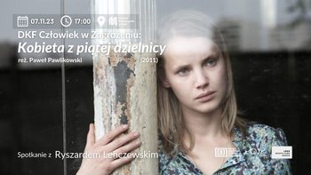 DKF Człowiek w Zagrożeniu: „Kobieta z piątej dzielnicy” (2011)  