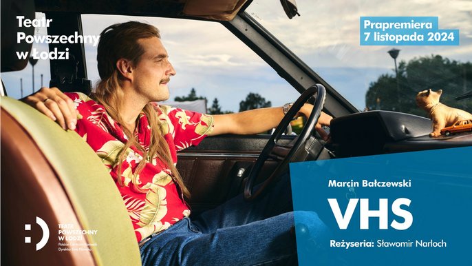  - "VHS" - spektakl w Teatrze Powszechnym