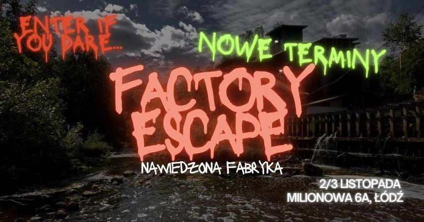 Factory Escape - wydostań się z Fabryki - edycja Halloween w Fuzji