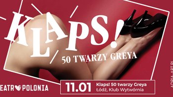  -  Klaps! 50 twarzy Greya w Klubie Wytwórnia