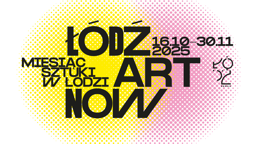 Plakat. Na białym tle zółto-pomarańczowe kręgi, która na siebie nachodzą. Wykonane z kropek. Czarny napis "Łódź Art Now Miesiąc Sztuki w Łodzi". Daty: od 16 października 2025 do 30 listopada 2025.