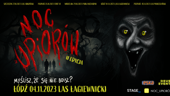 NOC UPIORÓW 2023 | ŁÓDŹ 