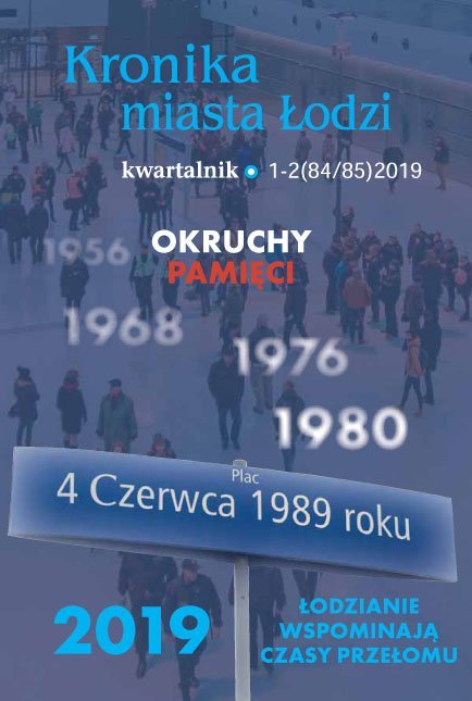 Kronika Miasta Łodzi nr 1-2/2019 