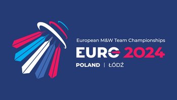  - Drużynowe Mistrzostwa Europy Kobiet i Mężczyzn w Badmintonie