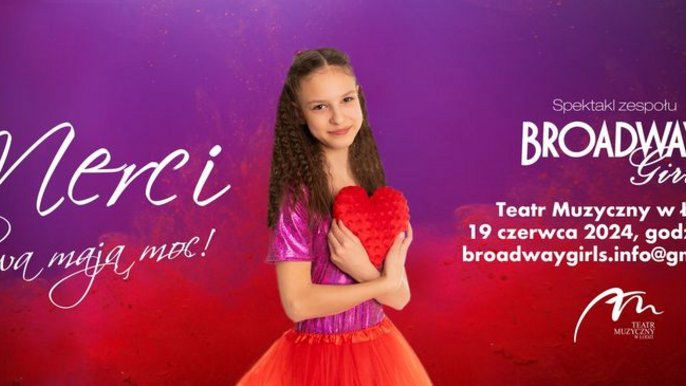  - Spektakl gościnny: Broadway Girls: „Merci. Słowa mają moc” w Teatrze Muzycznym
