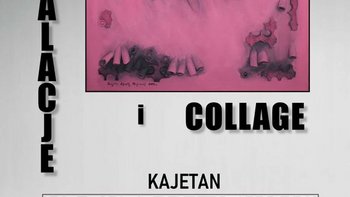 Grafika promująca wydarzenie: "Instalacje i collage" - wernisaż w AOIA -  fot. mat. AOIA