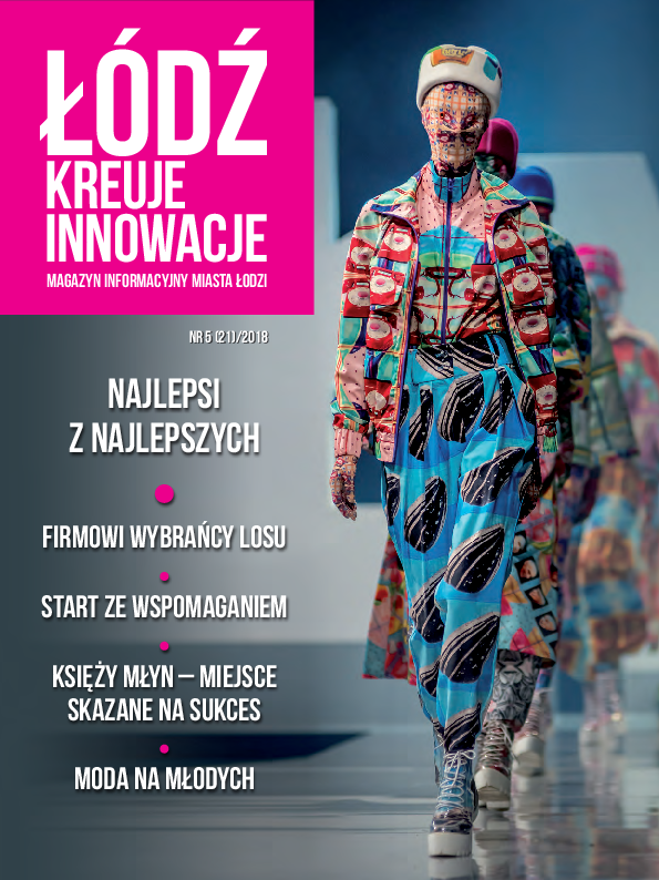 Łódź Kreuje Innowacje nr 5 (21) 2018 