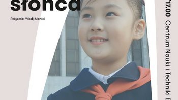 Grafika promująca wydarzenie: KinoTechnika: "Pod opieką wiecznego słońca" - projekcja filmu w NCKF w EC1 -  fot. mat. EC1